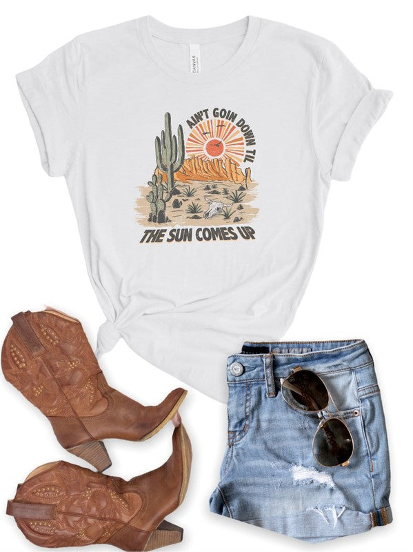 Aint Going Down Till The Sun Comes Up Graphic Tee