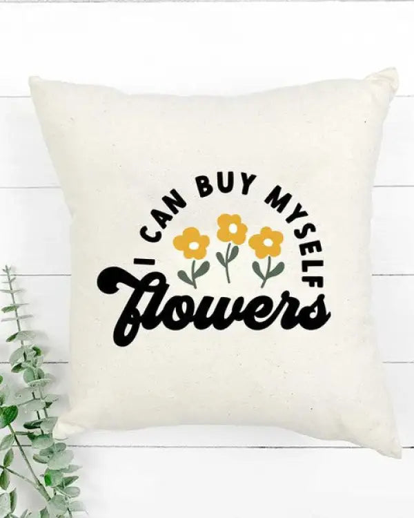 I Can Buy My Own Flowers Pillow Cover - Natural / 18x18