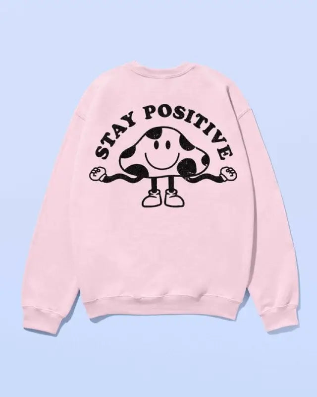 STAY POSITIVE MUSHROOM SWEATSHIRT PLUS SIZE