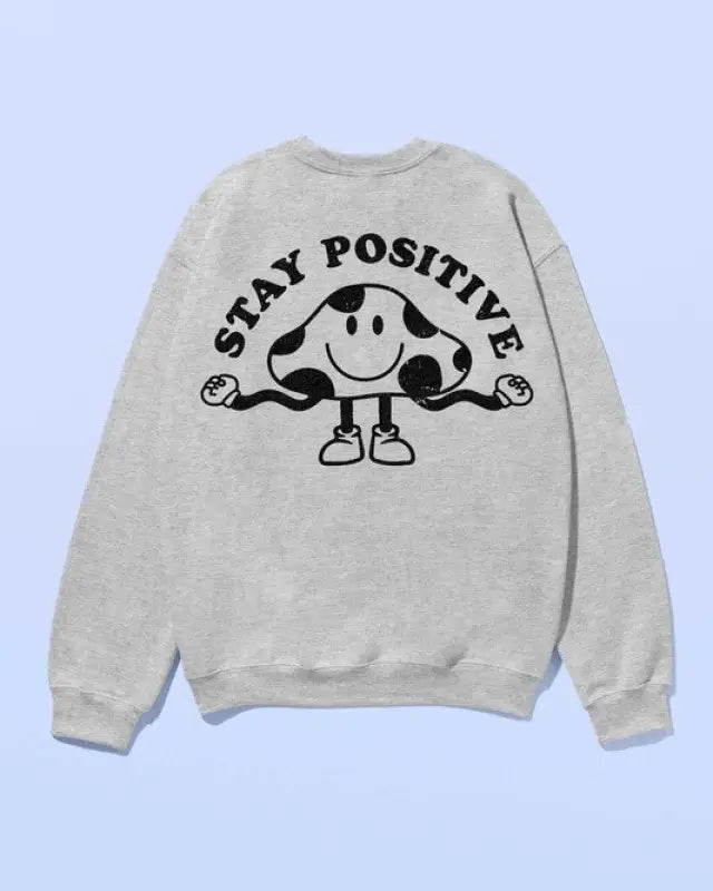 STAY POSITIVE MUSHROOM SWEATSHIRT PLUS SIZE