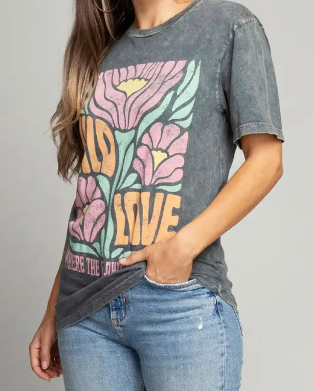 Wild Love Where The Flowers Bloom Graphic Top