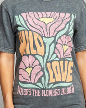 Wild Love Where The Flowers Bloom Graphic Top